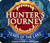 Hunter's Journey: Tears of the Lake Collector's Edition