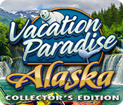 Vacation Paradise: Alaska Collector's Edition